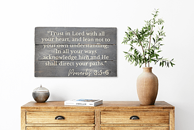 Trust in The Lord Proverbs 3: 5-6 Pallet Wood Sign