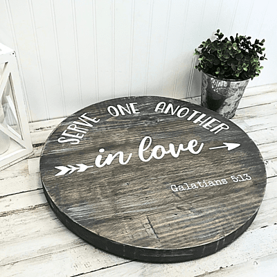 Farmhouse Lazy Susan, Rustic Solid Wood, Serve One Another in Love Lazy Susan, Table top spinning centerpiece